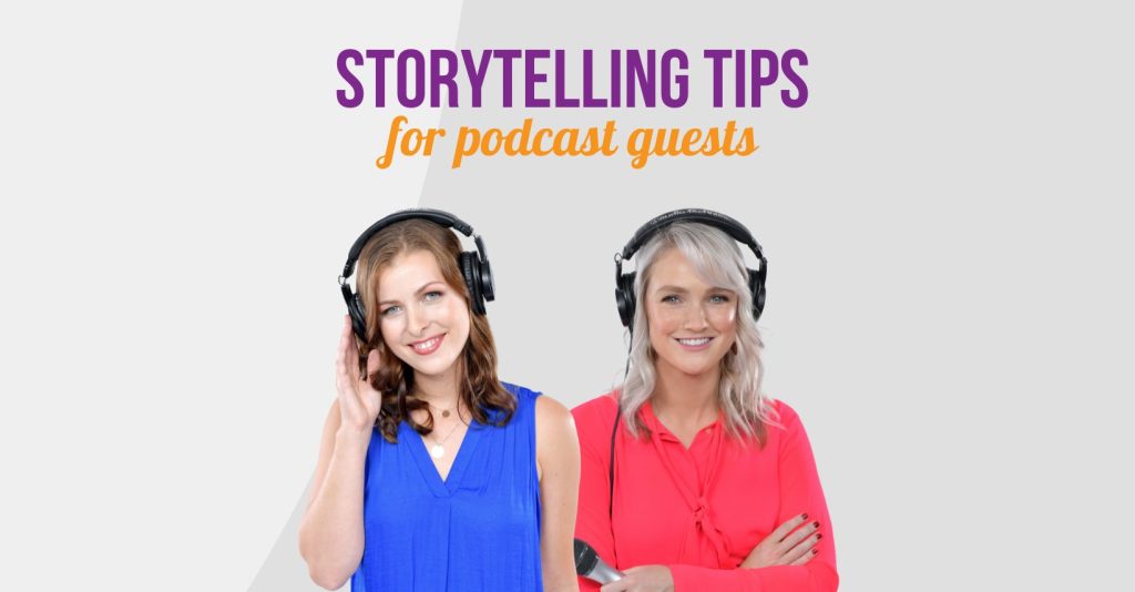 storytelling tips for podcast guests