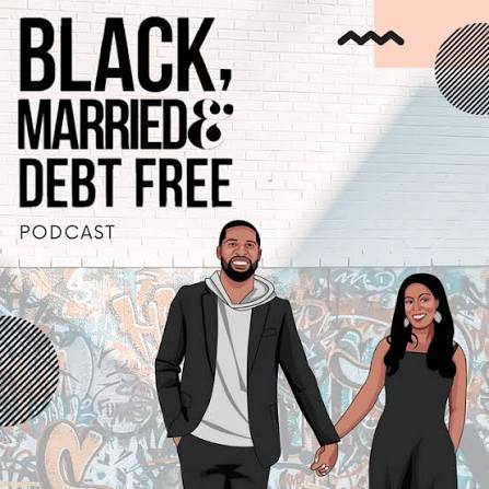 Black Married and Debt Free Podcast
